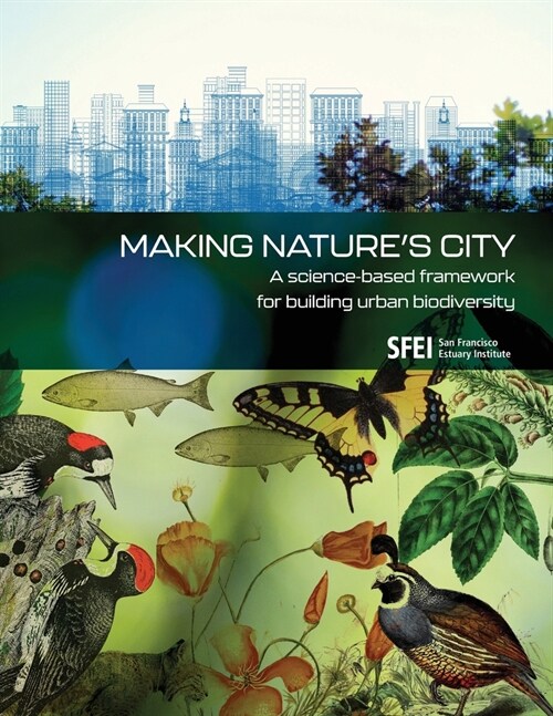 Making Natures City: A science-based framework for building urban biodiversity (Paperback)