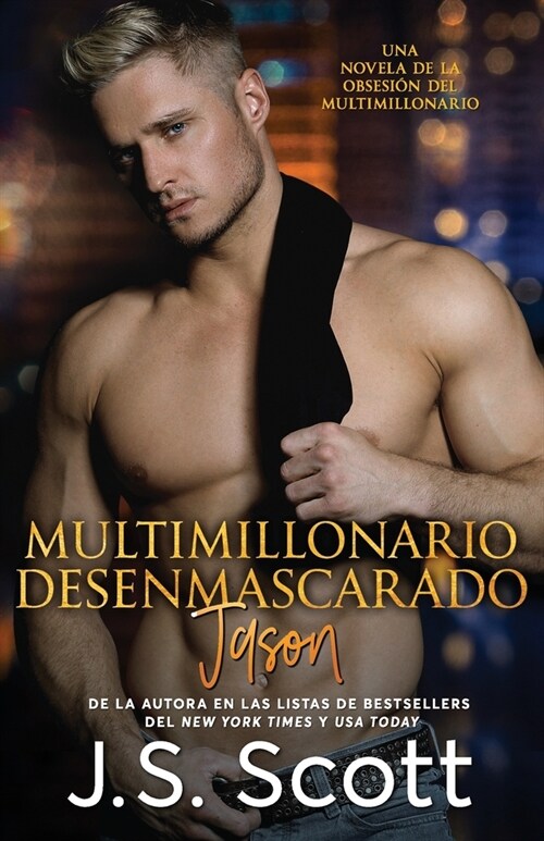 Multimillonario Desenmascarado Jason: La Obsesi? del Multimillonario (Paperback)