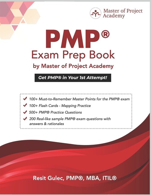 PMP(R) Exam Prep Book by Master of Project Academy: Get PMP(R) in Your 1st Attempt! (Paperback)
