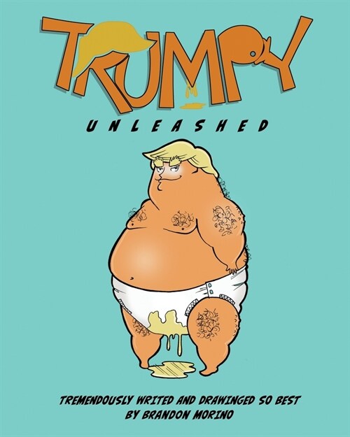 Trumpy Unleashed (Paperback)