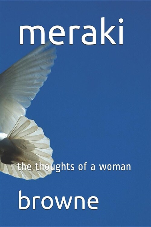 meraki: the thoughts of a woman (Paperback)