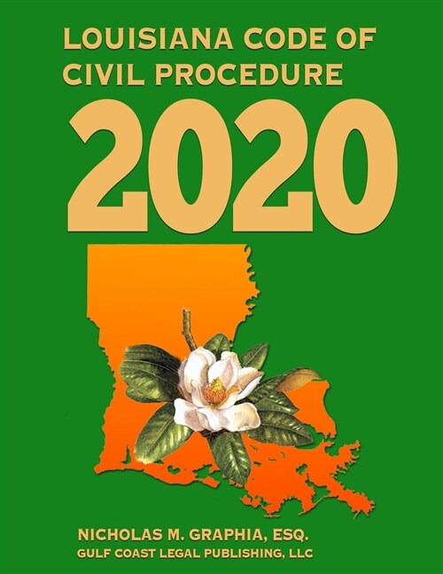 Louisiana Code of Civil Procedure 2020 (Paperback)