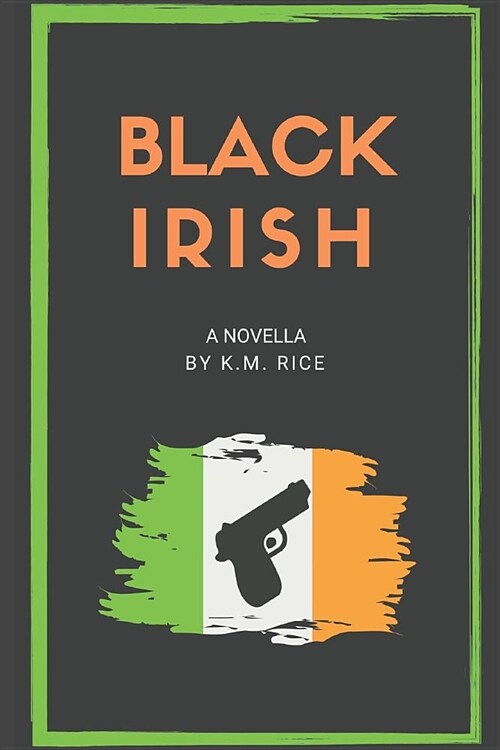 Black Irish: A Novella (Paperback)
