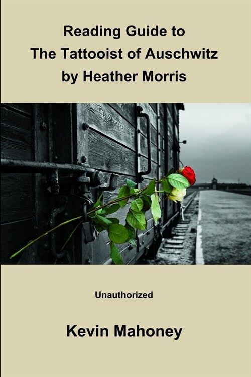 Reading Guide to The Tattooist of Auschwitz By Heather Morris (Unauthorized) (Paperback)