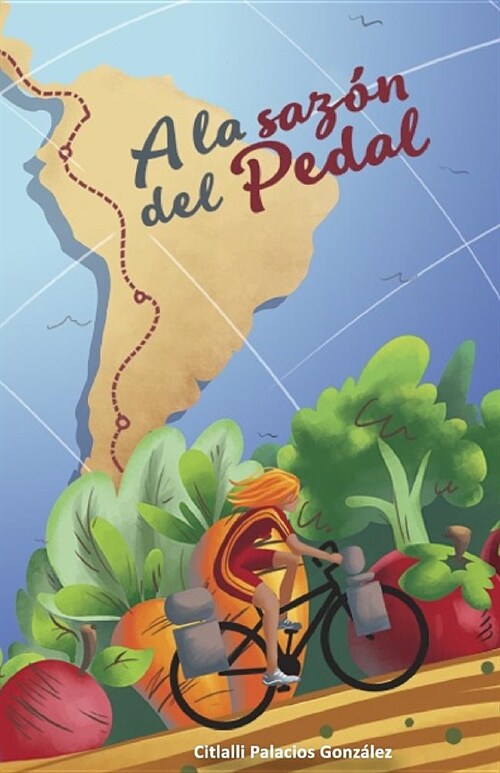 A la saz? del pedal: Recetas vegetarianas de Am?ica Latina (Paperback)