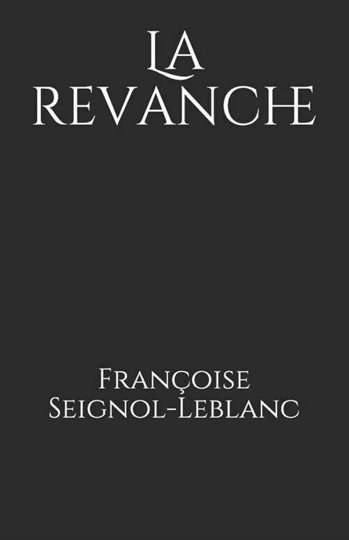 La revanche (Paperback)