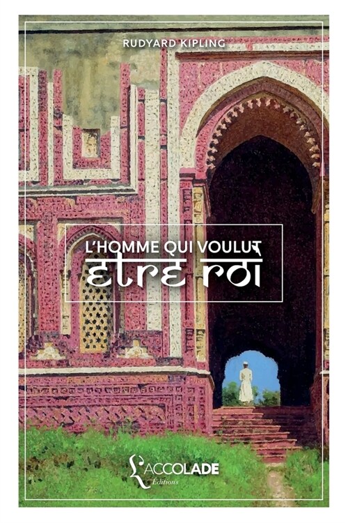 LHomme qui voulut ?re roi: bilingue anglais/fran?is (lecture audio int?r?) (Paperback)