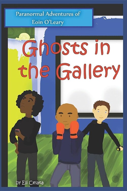 Ghosts in the Gallery (Paperback)