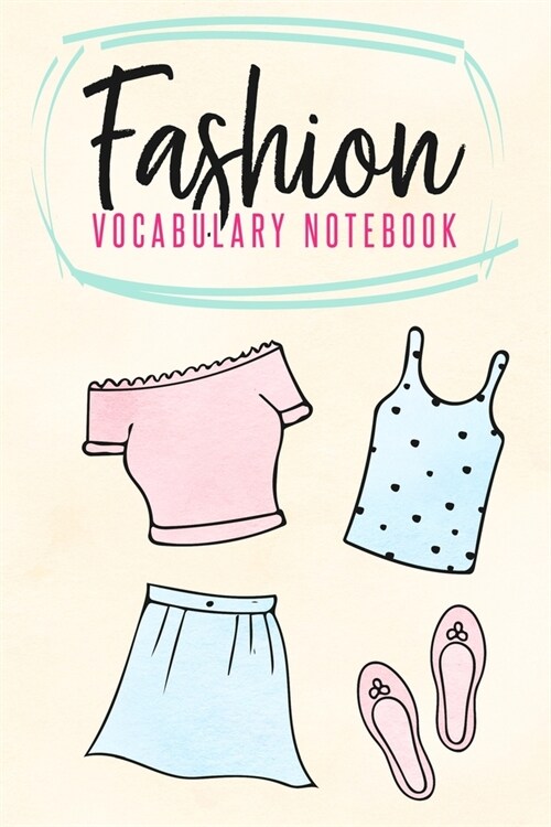 Fashion Vocabulary Notebook (Paperback)