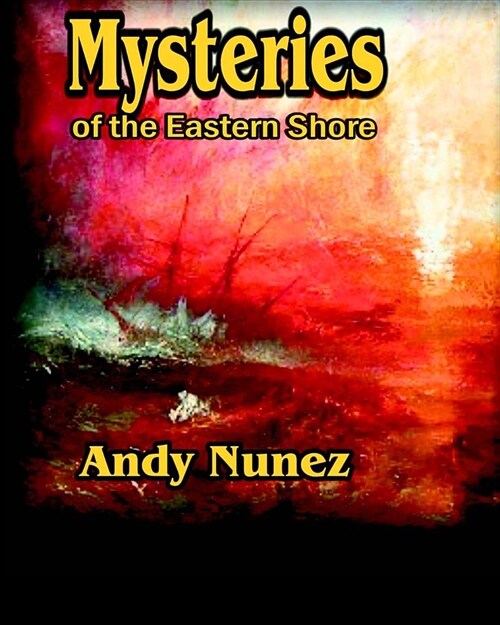 Mysteries of the Eastern Shore (Paperback)