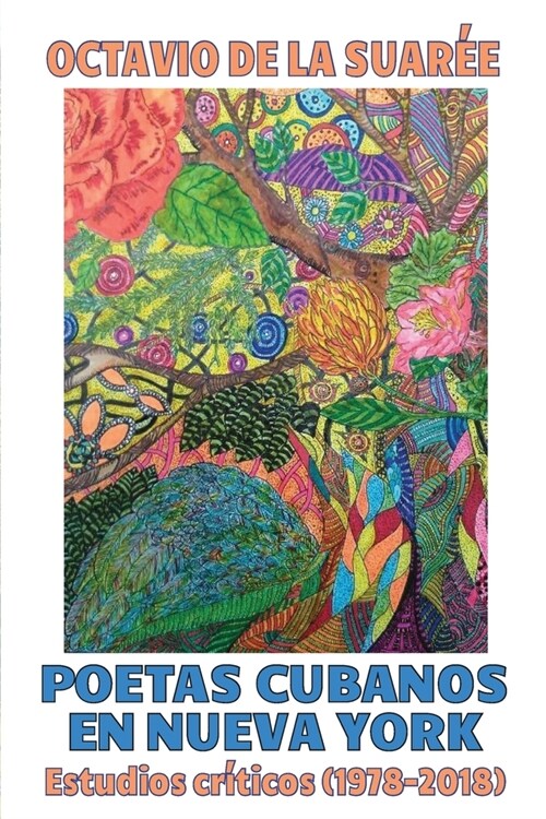 Poetas cubanos en Nueva York: Estudios cr?icos (1978-2018) (Paperback)