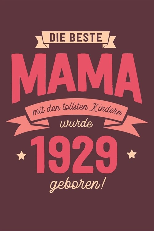 Die Beste Mama wurde 1929 geboren: Wochenkalender 2020 mit Jahres- und Monats?ersicht und Tracking von Gewohnheiten - Terminplaner - ca. Din A5 (Paperback)