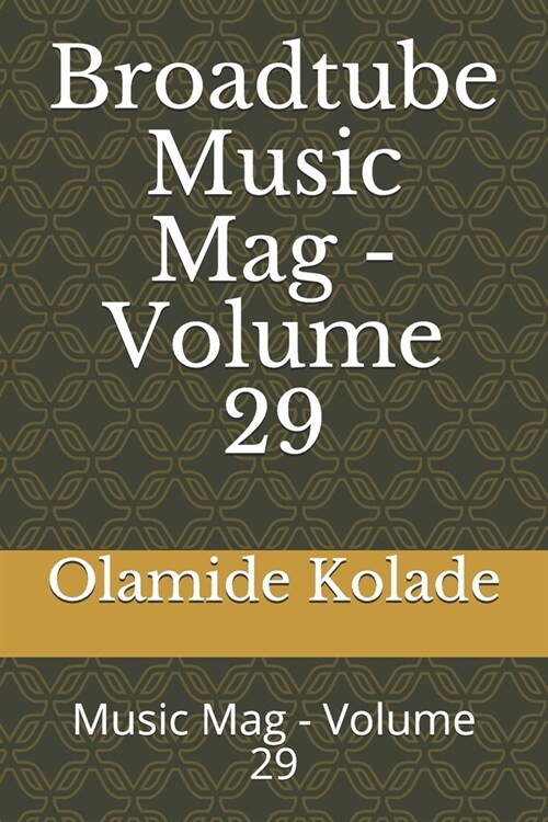 Broadtube Music Mag - Volume 29: Music Mag - Volume 29 (Paperback)