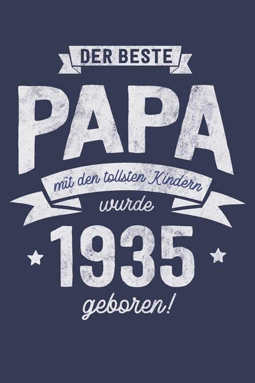 Der Bester Papa wurde 1935 geboren: Wochenkalender 2020 mit Jahres- und Monats?ersicht und Tracking von Gewohnheiten - Terminplaner - ca. Din A5 (Paperback)