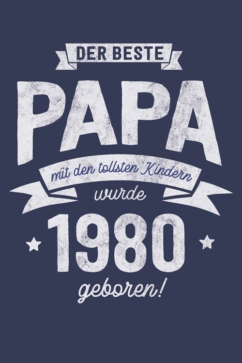 Der Bester Papa wurde 1980 geboren: Wochenkalender 2020 mit Jahres- und Monats?ersicht und Tracking von Gewohnheiten - Terminplaner - ca. Din A5 (Paperback)