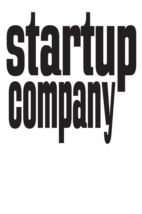 Startup Company: 6x9 College Ruled Line Paper 150 Pages (Paperback)