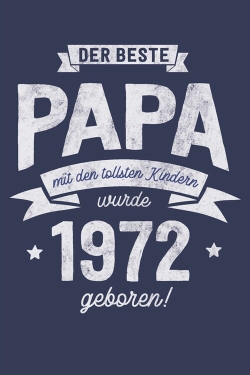 Der Bester Papa wurde 1972 geboren: Wochenkalender 2020 mit Jahres- und Monats?ersicht und Tracking von Gewohnheiten - Terminplaner - ca. Din A5 (Paperback)