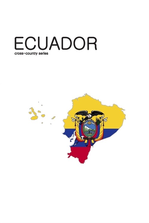 Ecuador: Notebook for recording amazing places, extraordinary destinations and spectacular locations (Paperback)