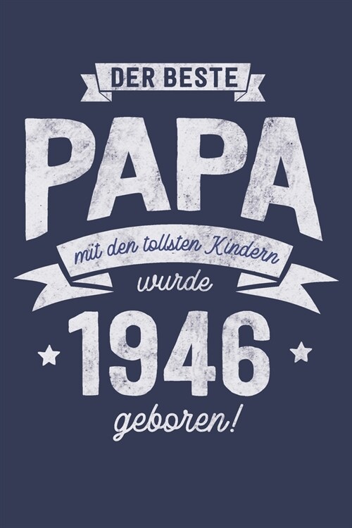 Der Bester Papa wurde 1946 geboren: Wochenkalender 2020 mit Jahres- und Monats?ersicht und Tracking von Gewohnheiten - Terminplaner - ca. Din A5 (Paperback)