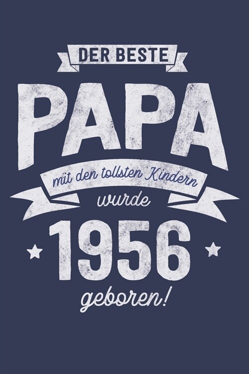 Der Beste Papa wurde 1956 geboren: Wochenkalender 2020 mit Jahres- und Monats?ersicht und Tracking von Gewohnheiten - Terminplaner - ca. Din A5 (Paperback)