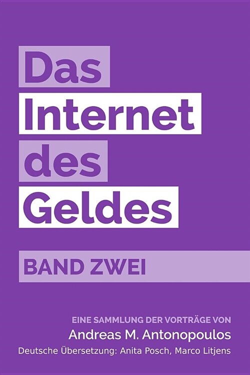 Das Internet des Geldes Band Zwei: Eine Sammlung der Vortr?e (Paperback)