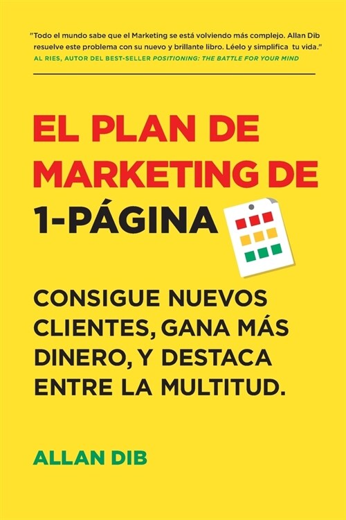 El Plan de Marketing de 1-P?ina: Consigue Nuevos Clientes, Gana M? Dinero, Y Destaca Entre La Multitud (Paperback)