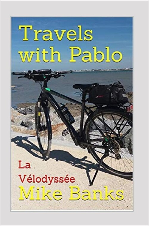 Travels with Pablo: La V?odyss? (Paperback)