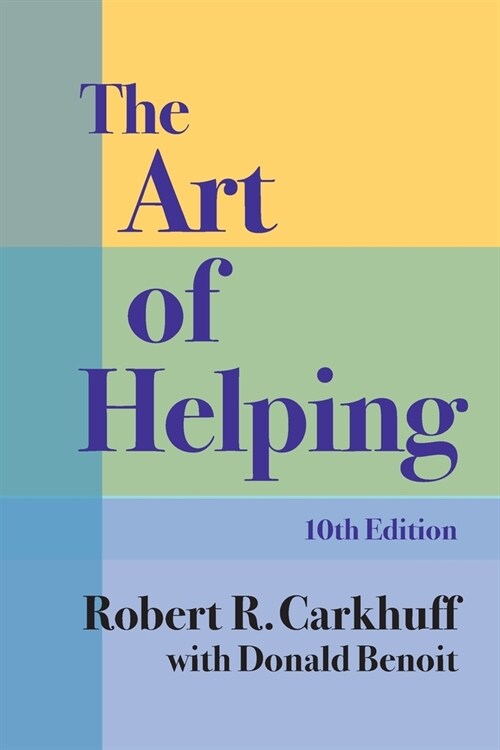 The Art of Helping, Tenth Edition (Paperback)