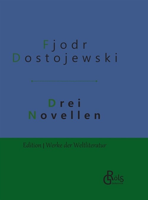 Drei Novellen: Gebundene Ausgabe (Hardcover)