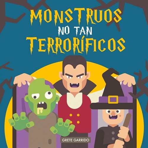 Monstruos no tan terror?icos: Un libro sobre monstruos... diferente. Libro de monstruos para ni?s. Libro de Halloween para ni?s. Libro infantil de (Paperback)