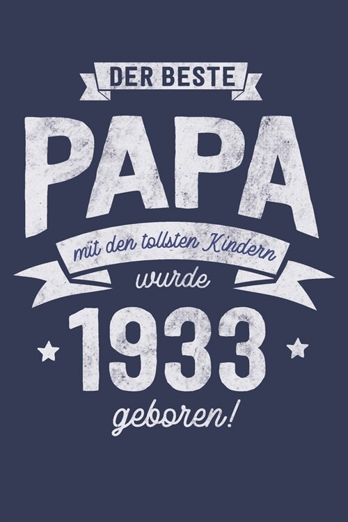 Der Bester Papa wurde 1933 geboren: Wochenkalender 2020 mit Jahres- und Monats?ersicht und Tracking von Gewohnheiten - Terminplaner - ca. Din A5 (Paperback)