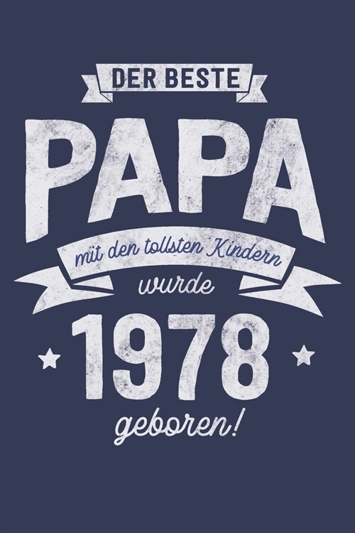 Der Beste Papa wurde 1978 geboren: Wochenkalender 2020 mit Jahres- und Monats?ersicht und Tracking von Gewohnheiten - Terminplaner - ca. Din A5 (Paperback)