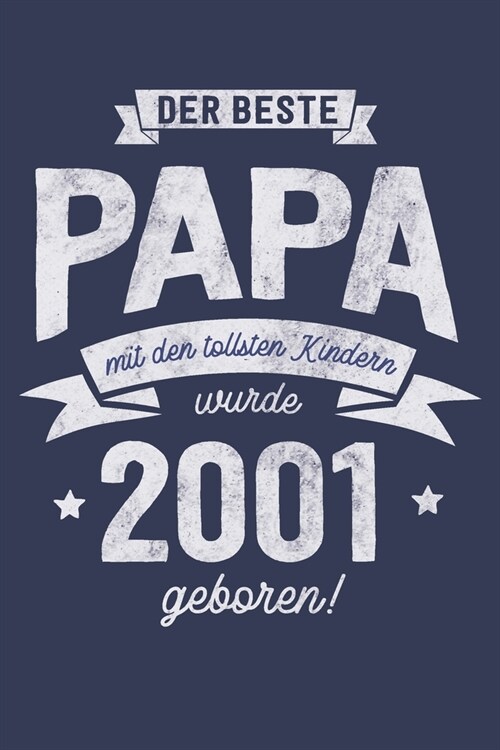 Der Bester Papa wurde 2001 geboren: Wochenkalender 2020 mit Jahres- und Monats?ersicht und Tracking von Gewohnheiten - Terminplaner - ca. Din A5 (Paperback)