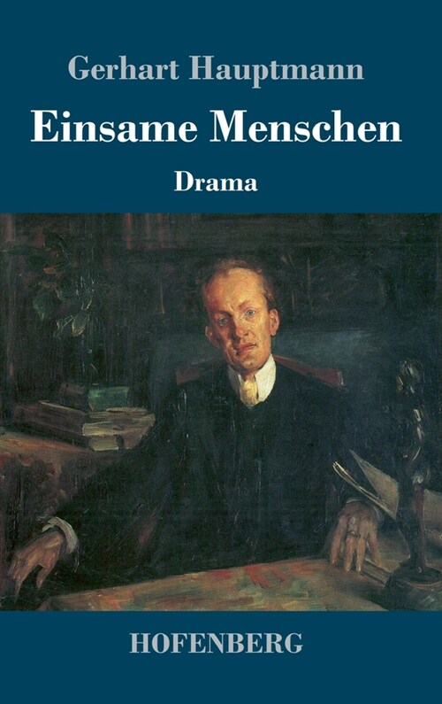 Einsame Menschen: Drama (Hardcover)