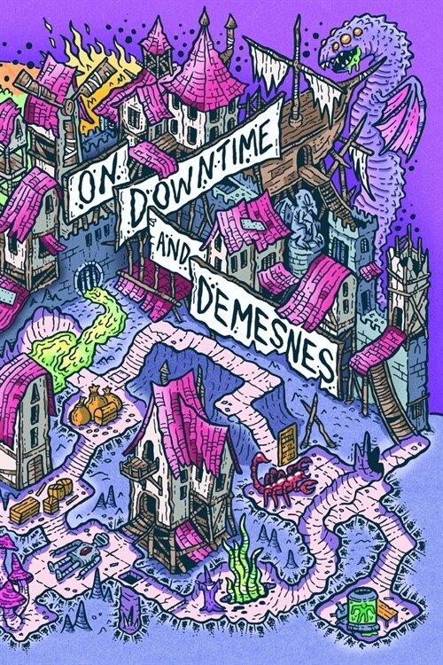 On Downtime and Demesnes (Paperback)