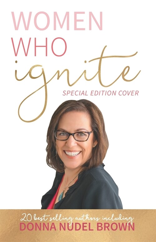 Women Who Ignite- Donna Brown (Paperback)