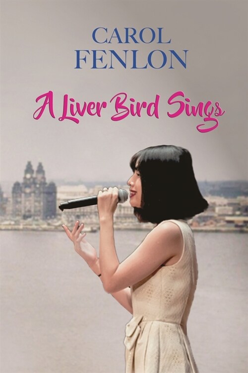 A Liver Bird Sings (Paperback)