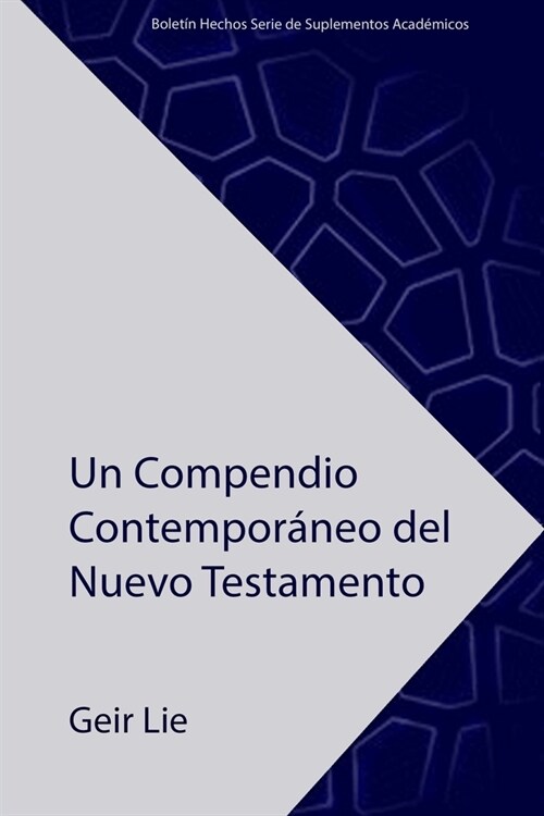 Un Compendio Contempor?eo del Nuevo Testamento (Paperback)