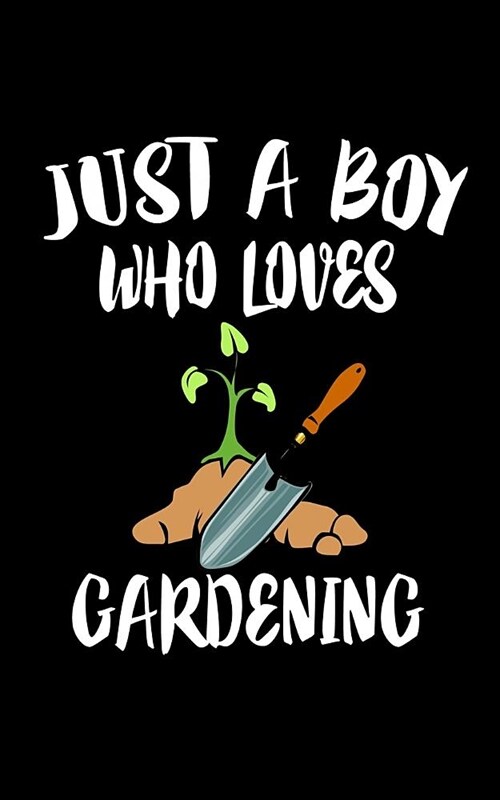 Just A Boy Who Loves Gardening: Animal Nature Collection (Paperback)