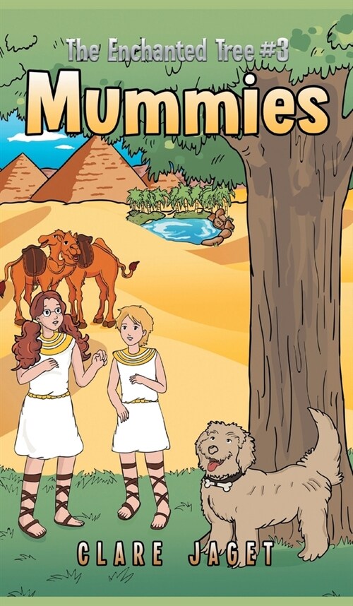 Mummies: The Enchanted Tree #3 (Hardcover)