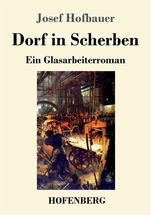 Dorf in Scherben: Ein Glasarbeiterroman (Paperback)