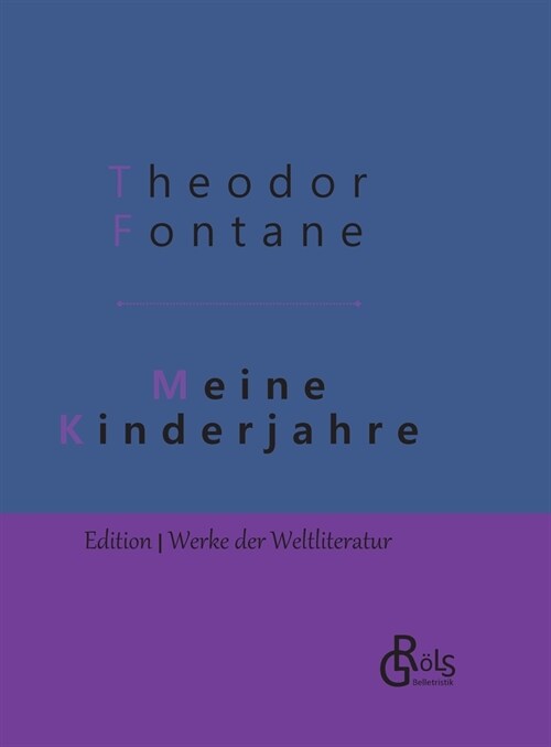 Meine Kinderjahre: Autobiografischer Roman (Hardcover)