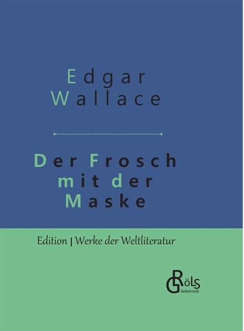 Der Frosch mit der Maske: Gebundene Ausgabe (Hardcover)