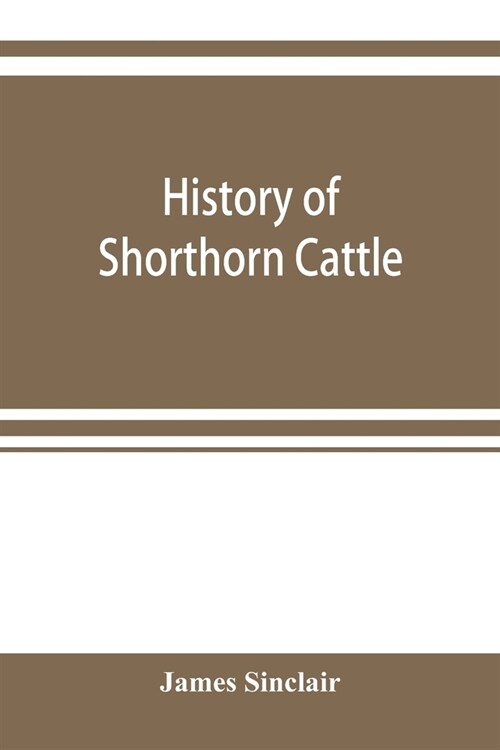 History of Shorthorn cattle (Paperback)