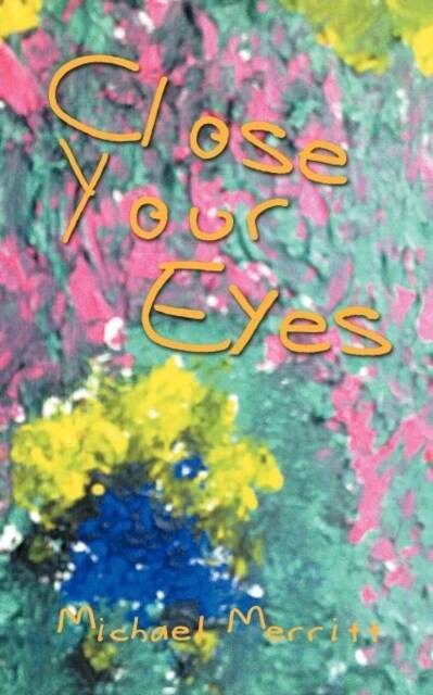 Close Your Eyes (Paperback)