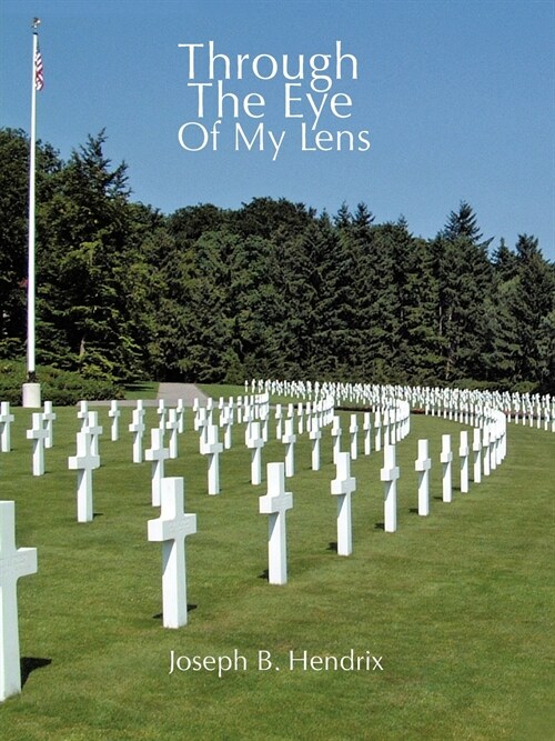 Through the Eye of My Lens (Paperback)