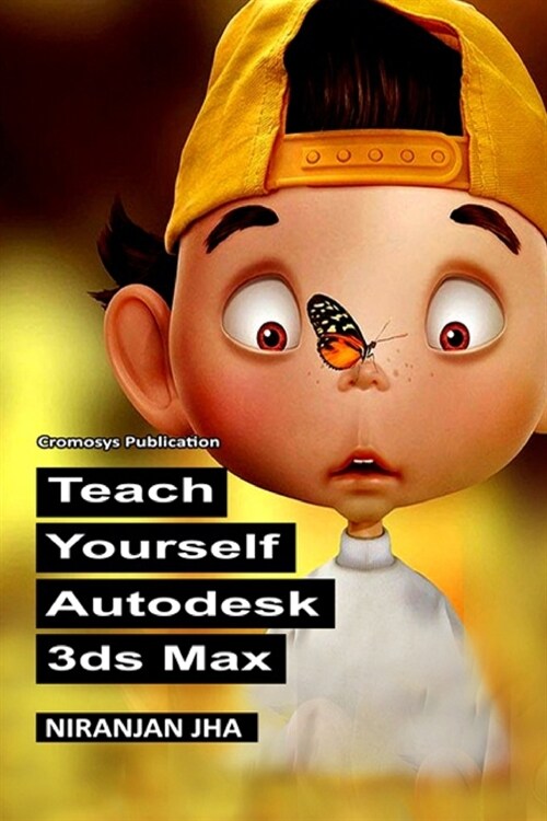 Teach Yourself Autodesk 3ds Max (Paperback)