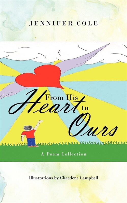 From His Heart to Ours: A Poem Collection (Paperback)