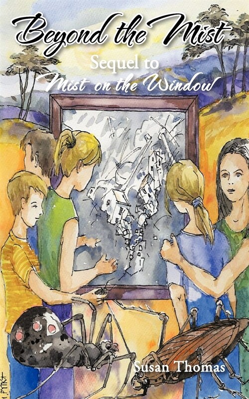 Beyond the Mist: Sequel to Mist on the Window (Paperback)