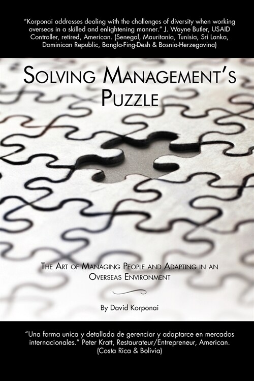 Solving Managements Puzzle: The Art of Managing People and Adapting in an Overseas Environment (Paperback)